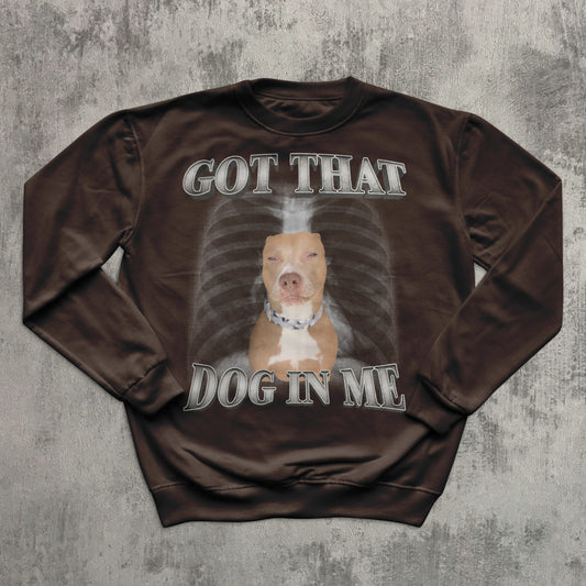 Got That Dog In Me Funny Sweatshirt, Y2k Retro Sweater, Dogs Lover Gift, Silly Sweatshirts