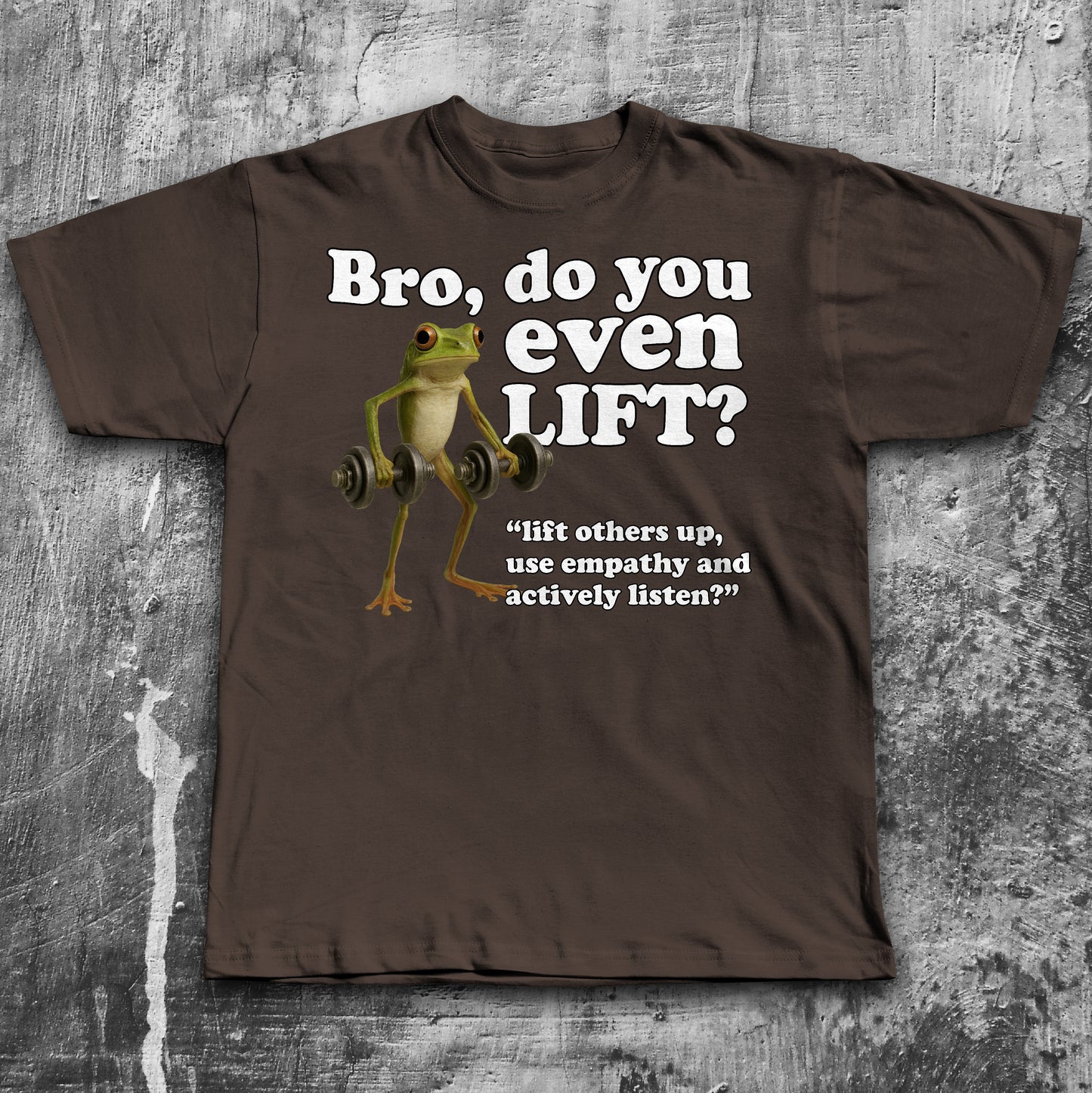 Bro Do You Even Lift Funny Frog Meme T-shirt, Silly Toad Shirt