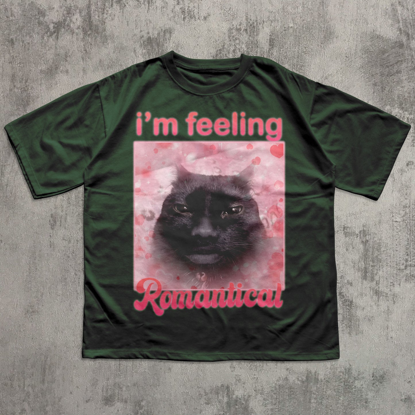 Im Feeling Romantical Funny Cat Meme T-Shirt