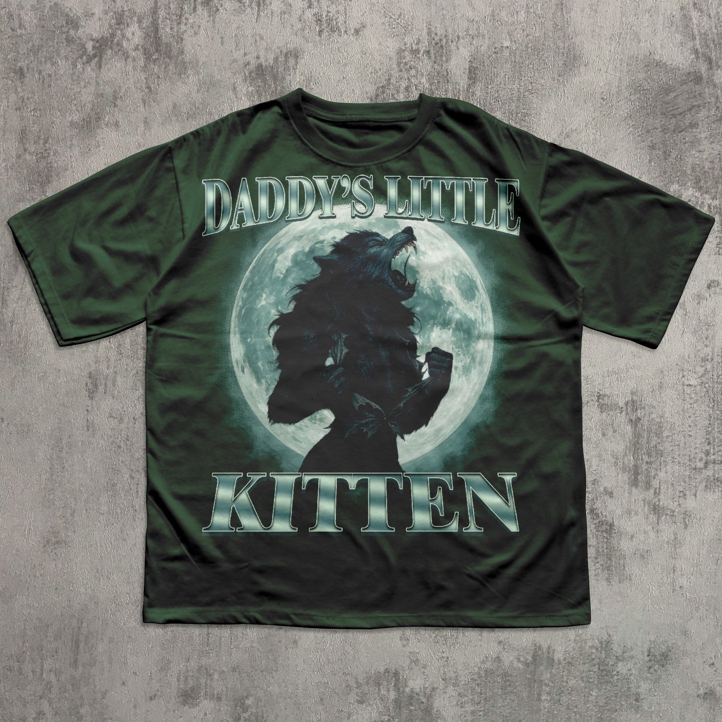 Daddy's Little Kitten Funny Alpha Werewolf T-shirt, Unhinged Clothes, She Wolf Shirt