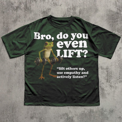 Bro Do You Even Lift Funny Frog Meme T-shirt, Silly Toad Shirt