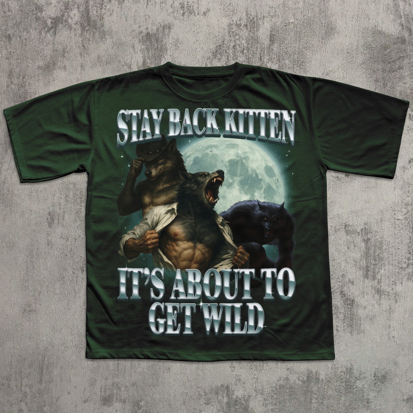 Green t-shirt with graphic design of a bear and panther and text 'Stay back kitten, it's about to get wild' on a textured gray background.