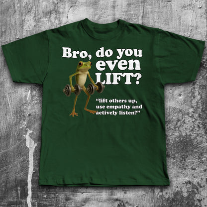 Bro Do You Even Lift Funny Frog Meme T-shirt, Silly Toad Shirt