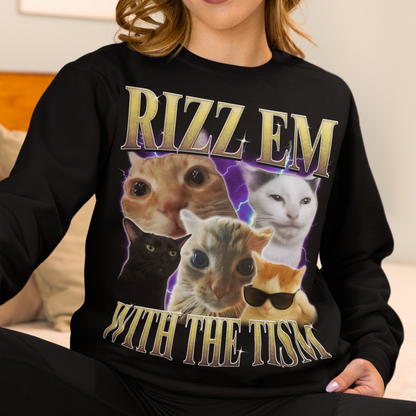 Rizz Em With The Tism Funny Cats Sweatshirt, Meme Sweater, Silly Cat Sweatshirts, Ugly Sweaters