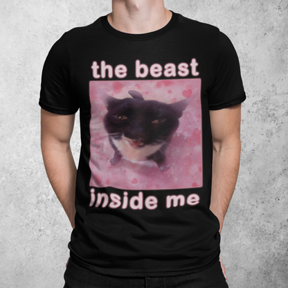 The Beast Inside Me Funny Cat Meme T-shirt