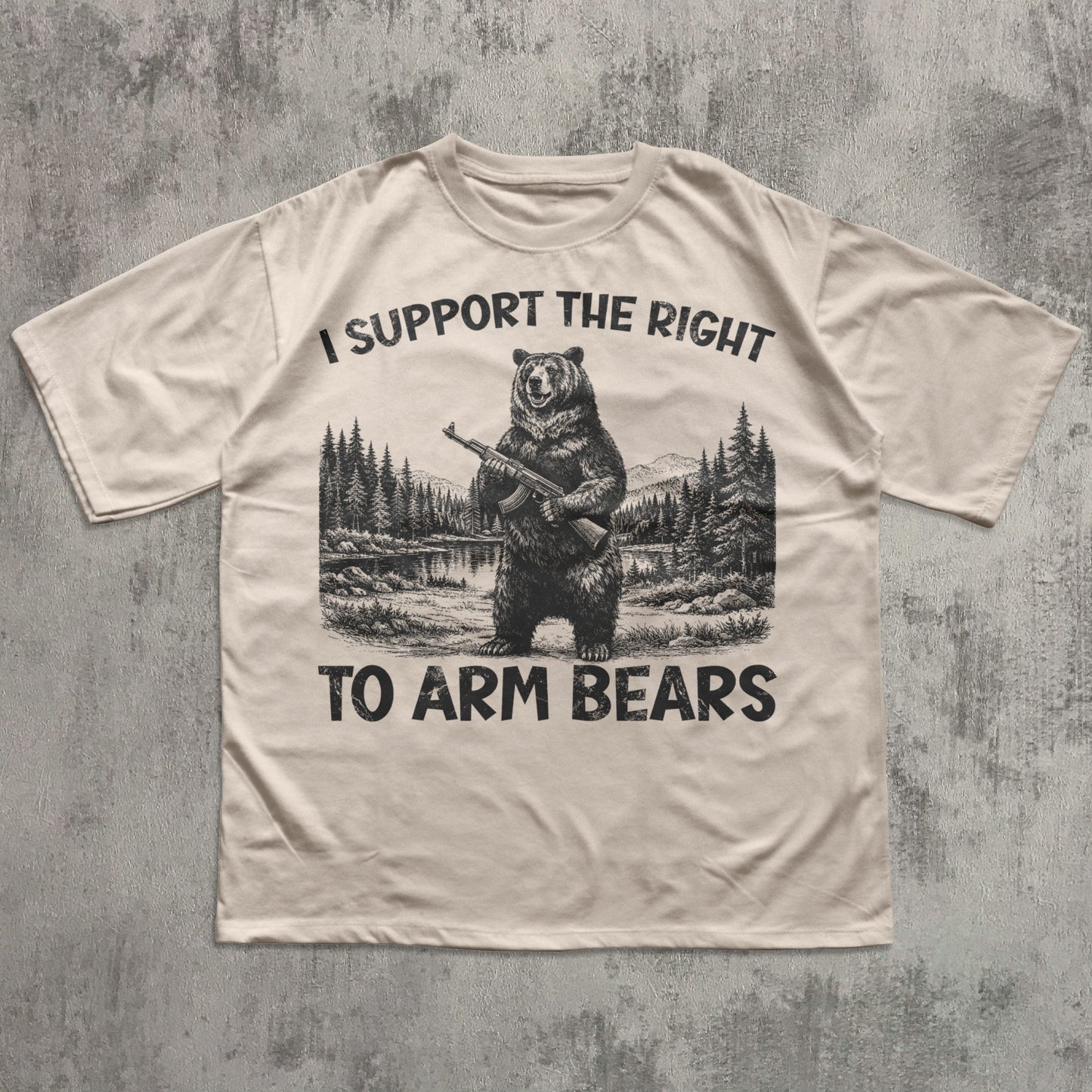 Funny Sayings Meme Natural T-shirt "I Support the right to arm bears"