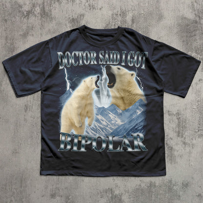 Doctor Said I Got Bipolar Shirt, Funny Polar Bear T-shirt, Meme Shirts, Bootleg Bears Tee