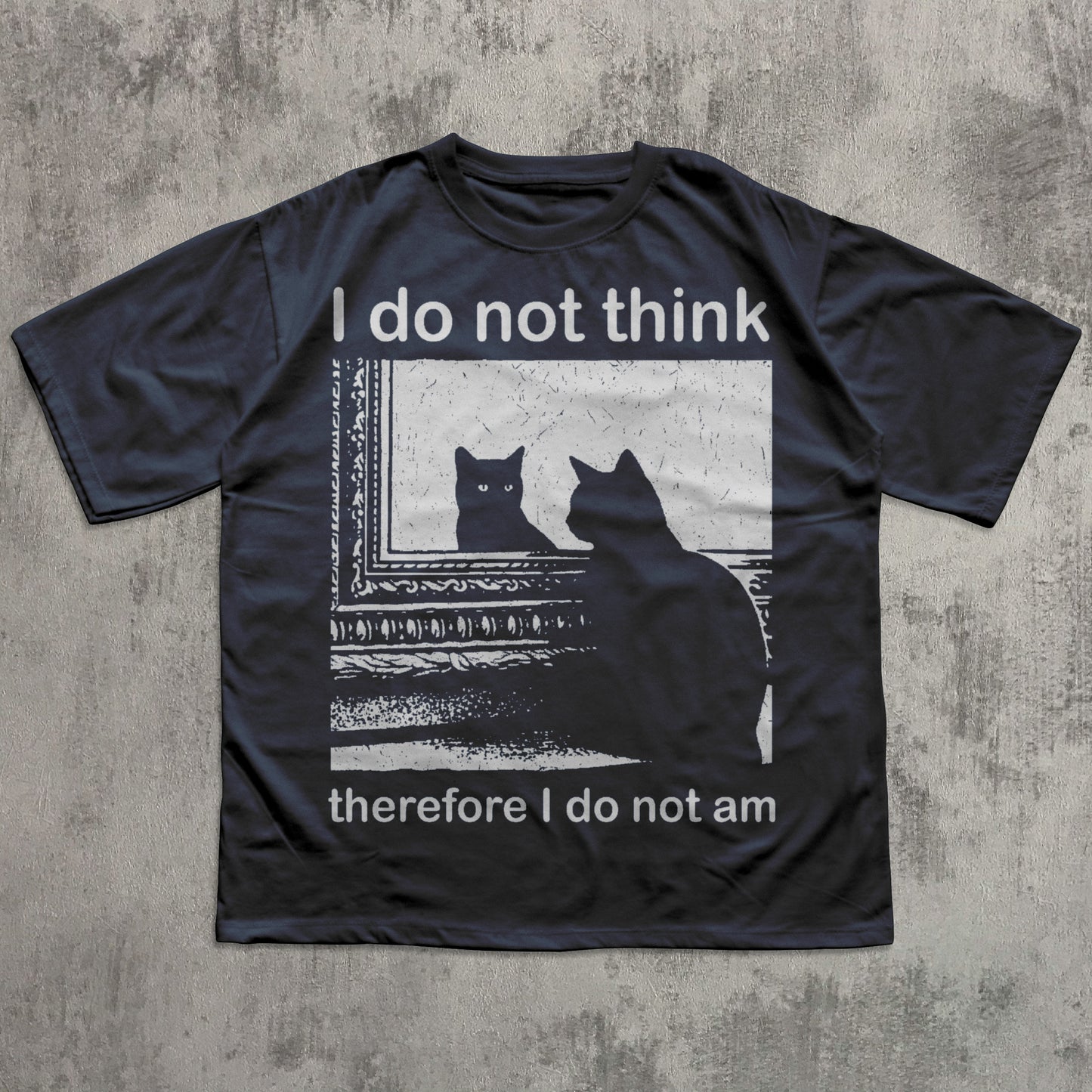 I do not think therefore I do not am Funny Confused Cat Meme T-shirt, Philosophy Shirts, Descartes Tee