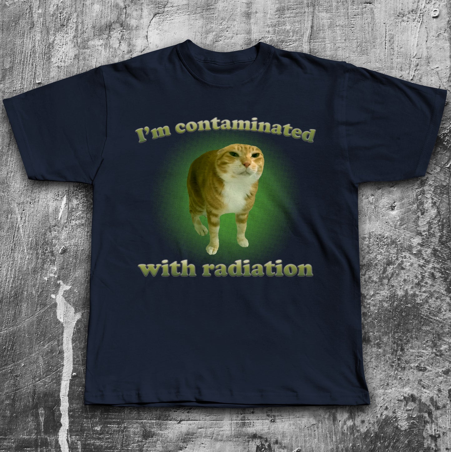 I'm contaminated with radiation Funny Cat Meme T-Shirt
