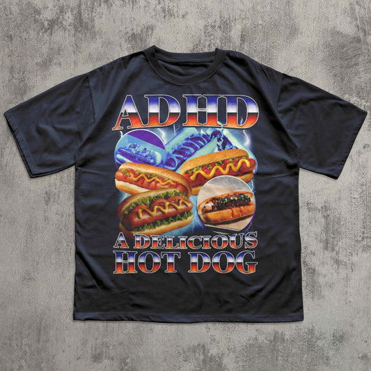 ADHD A Delicious Hot Dog T-shirt, Funny Food Shirt, Stupid Gifts, Vintage Bootleg Tee