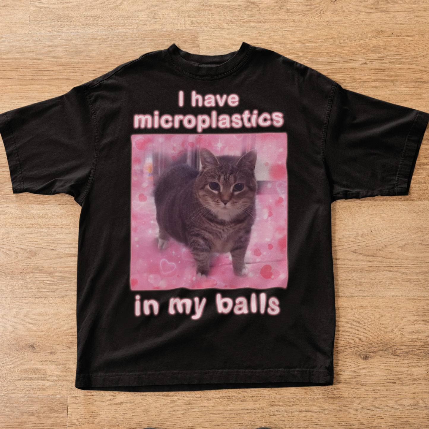 I Have Microplastics in my Balls Funny Cat Meme T-shirt