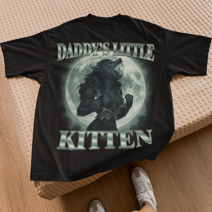 Daddy's Little Kitten Funny Alpha Werewolf T-shirt, Unhinged Clothes, She Wolf Shirt