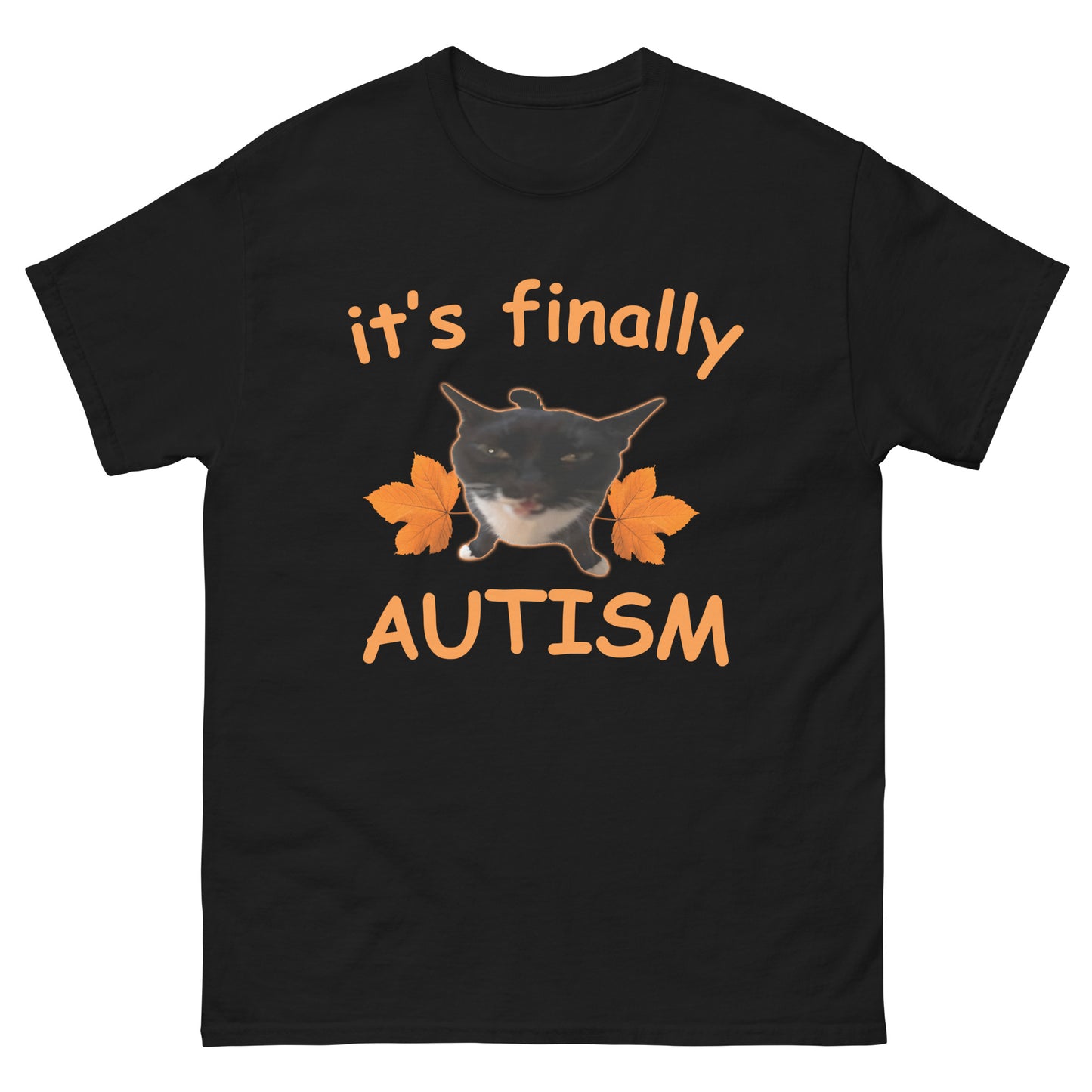 Its finally Autism T-shirt