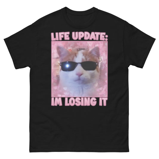 Life Update Im Losing It Funny Cat Meme T-Shirts