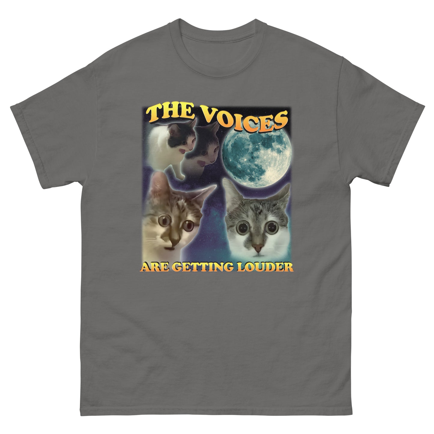 The voices are getting louder funny Cat Meme T-shirt