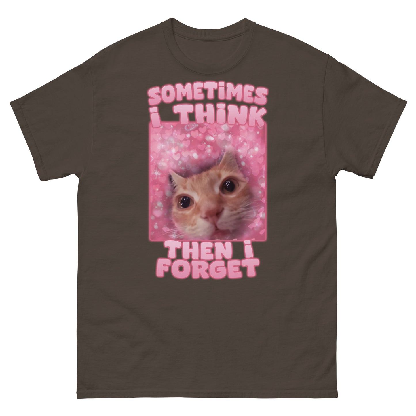 Sometimes i think then i forget Funny Cat Meme T-Shirt