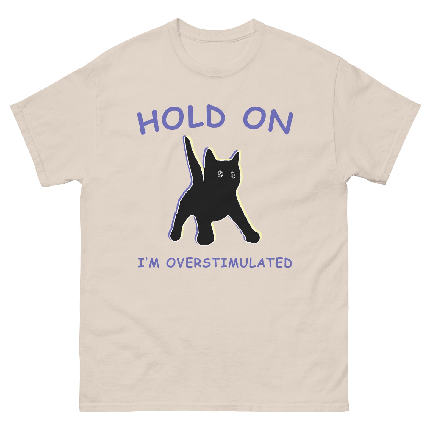 Hold on Im Overstimulated Funny Vintage Graphic Silly Cat Meme T-Shirt