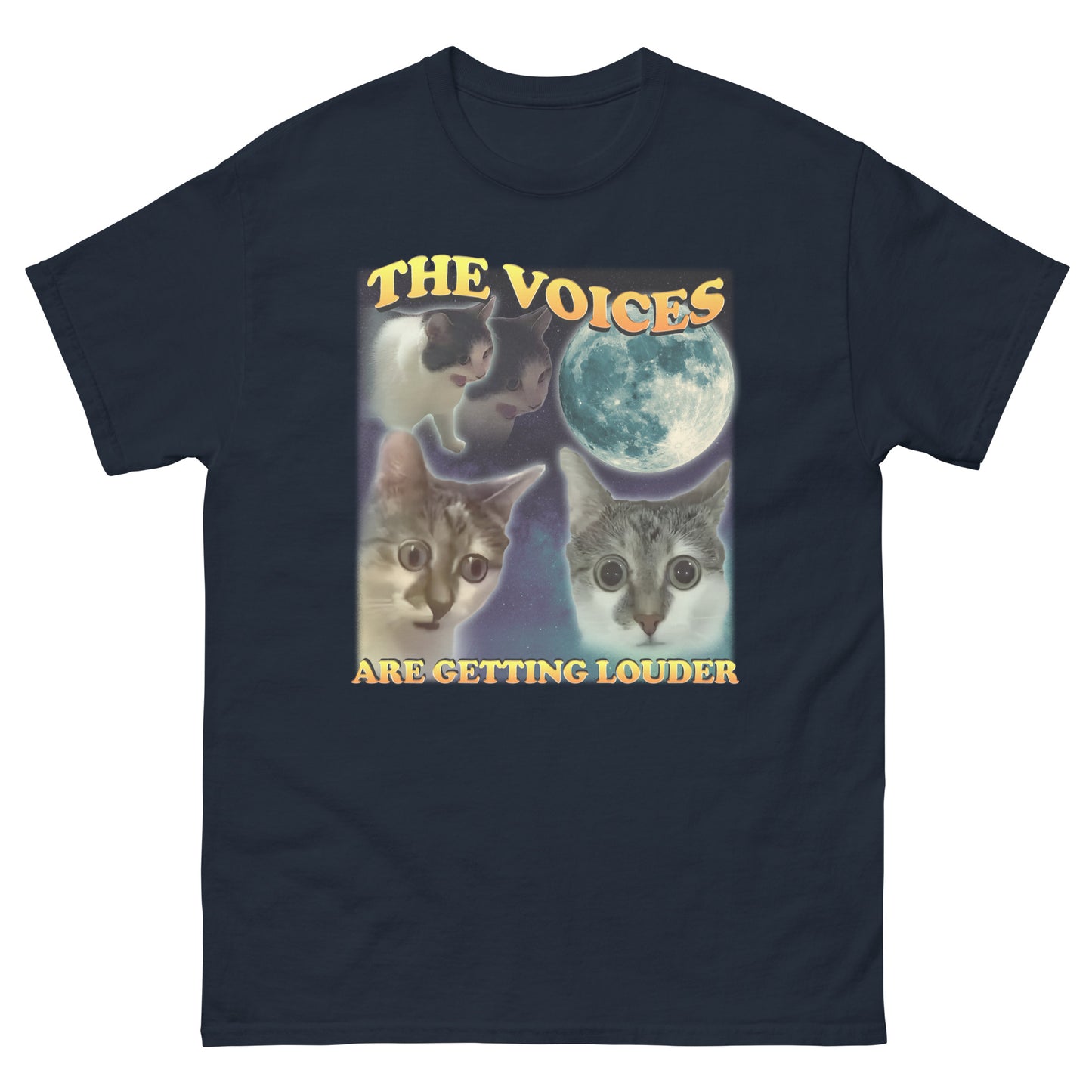 The voices are getting louder funny Cat Meme T-shirt