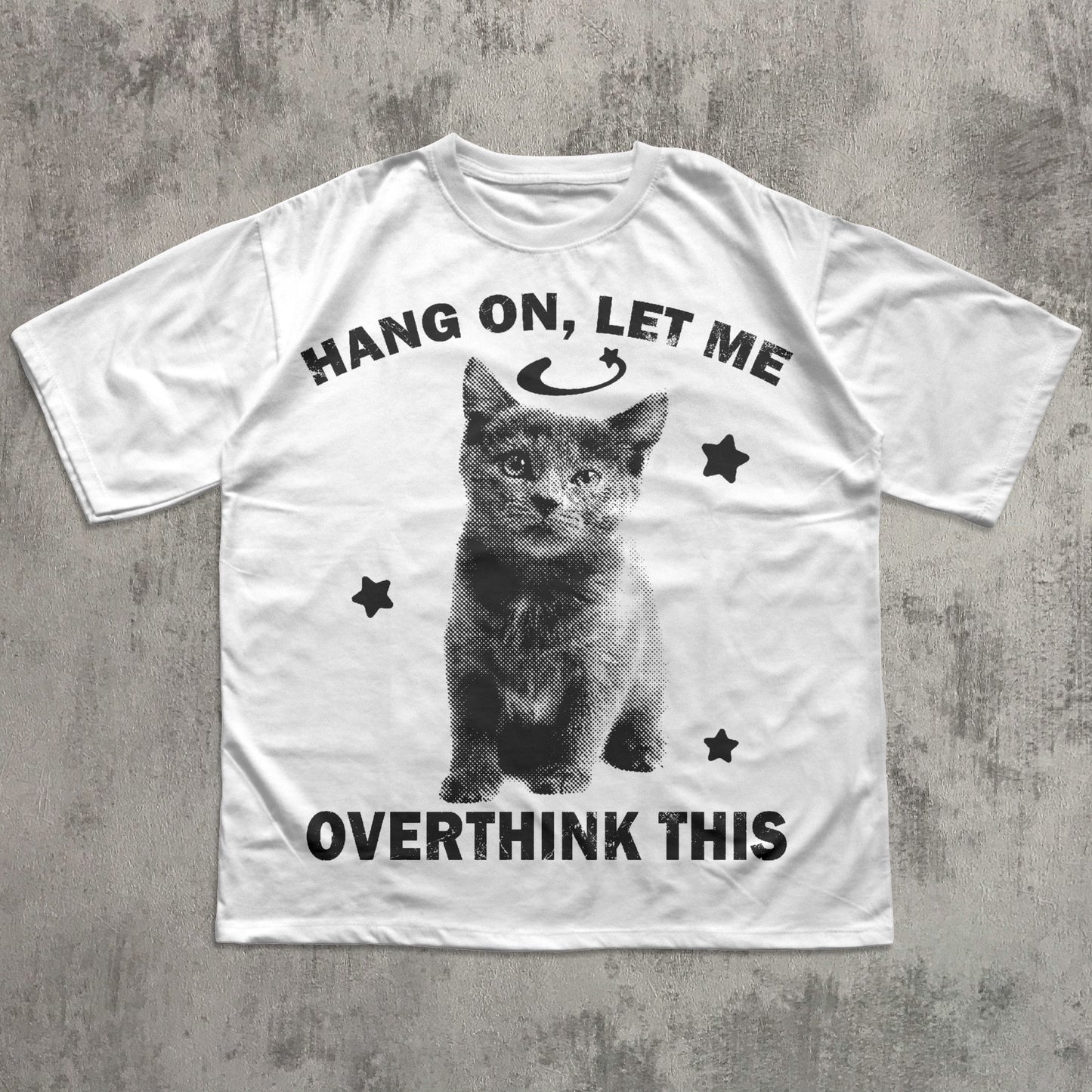 Hang On, Let Me Overthink This Funny Y2k Cat T-shirt