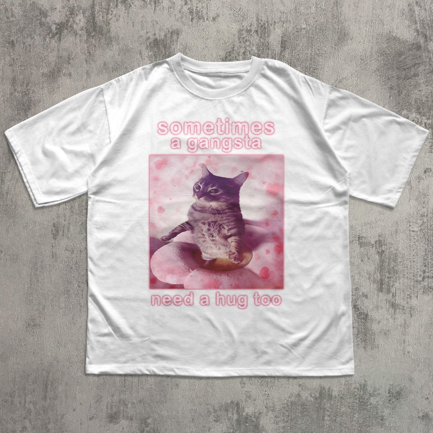 Sometimes a Gangsta Need a Hug too Funny Cat Meme T-shirt