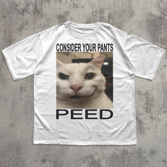 Consider Your Pants Peed Funny Cat Meme T-shirt, Brainrot Shirt